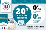 Farine Fluide T45 - U dans le catalogue U Express