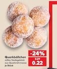 Quarkbällchen  im aktuellen Kaufland Prospekt für 0,22 €