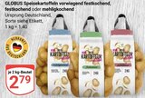 Speisekartoffeln vorwiegend festkochend im Angebot bei GLOBUS in Bruchsal Speisekartoffeln vorwiegend festkochend Angebote von GLOBUS bei GLOBUS Bruchsal für 2,79 €