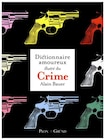 Le Dictionnaire amoureux illustré du Crime dans le catalogue Fnac