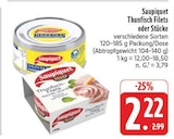 Aktuelles Thunfisch Filets Angebot bei E center in Chemnitz ab 2,22 €