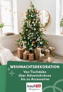 kaufDA Magazin Prospekt der KW 51 "Weihnachtsdeko" Aktueller kaufDA Magazin Prospekt "Weihnachtsdeko" Seite 1 von 1 Seiten