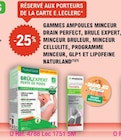 -25% sur les gammes ampoules minceur Drain Perfect, Brûle Expert, Minceur Brûleur, Minceur Cellulite, Programme Minceur, GLP1 et Lipofeine Naturland - Naturland - E.Leclerc à Bois-Colombes -25% sur les gammes ampoules minceur Drain Perfect, Brûle Expert, Minceur Brûleur, Minceur Cellulite, Programme Minceur, GLP1 et Lipofeine Naturland - Naturland en promo chez E.Leclerc Bois-Colombes