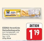 Steinofenbaguette von EDEKA Herzstücke für 1,19 € bei EDEKA im Angebot Steinofenbaguette von EDEKA Herzstücke im aktuellen EDEKA Prospekt