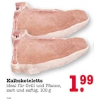 Kalbskoteletts im Angebot bei E center in Dreieich Kalbskoteletts Angebote bei E center Dreieich für 1,99 €