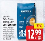 Caffé Crema Kräftig oder Caffé Variation von Eduscho im aktuellen EDEKA Prospekt