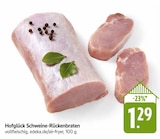 Hofglück Schweine-Rückenbraten im Angebot bei EDEKA in Saarbrücken Hofglück Schweine-Rückenbraten Angebote bei EDEKA Saarbrücken für 1,29 €