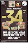 Promo -34% de remise immédiate sur les Foies gras Itinéraire de nos régions à  dans le catalogue Intermarché à Dijon