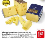 Unser Allgäuer deutscher Schnittkäse bei E center im Mössingen Prospekt für 1,49 €