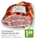 Kasseler Hals im Angebot bei EDEKA in Homburg Kasseler Hals Angebote von Hofglück bei EDEKA Homburg für 1,49 €
