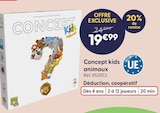 Concept Kids Animaux - La Grande Récré à Agen Concept Kids Animaux en promo chez La Grande Récré Agen à 19,99 €
