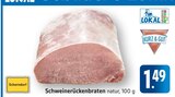 Schweinerückenbraten im Angebot bei E center in Filderstadt Schweinerückenbraten Angebote bei E center Filderstadt für 1,49 €