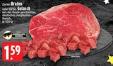 Aktuelle Gulasch Angebote bei EDEKA in Mönchengladbach Aktuelles Zarter Braten Angebot bei EDEKA in Mönchengladbach ab 1,59 €