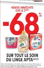-68 % REMISE IMMÉDIATE SUR LE 2ÈME SUR TOUT LE SOIN DU LINGE APTA à Intermarché Contact dans Sennecé-lès-Mâcon