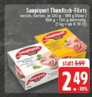 Thunfisch-Filets im Angebot bei E center in Ahlen Thunfisch-Filets Angebote von Saupiquet bei E center Ahlen für 2,49 €