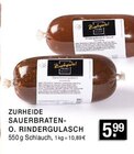 Sauerbraten- o. Rindergulasch Angebote von Zurheide bei EDEKA Bottrop für 5,99 €