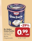 Crème fraîche im Angebot bei combi in Garbsen Crème fraîche Angebote von Dr. Oetker bei combi Garbsen für 0,99 €