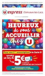 Prospectus U Express à Clairvaux-les-Lacs: «HEUREUX de vous ACCUEILLIR chez U» ,  pages, du 04/11/2025 au 16/11/2025