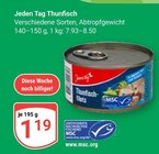 Thunfisch im Angebot bei GLOBUS in Bad Homburg Thunfisch Angebote von Jeden Tag bei GLOBUS Bad Homburg für 1,19 €