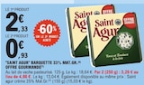 Barquette 33% mat.Gr. Offre gourmande - SAINT AGUR - E.Leclerc Barquette 33% mat.Gr. Offre gourmande - SAINT AGUR à 0,93 € dans le catalogue E.Leclerc