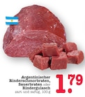 Aktuelles Argentinischer Rinderschmorbraten Angebot bei E center in Mainz ab 1,79 €