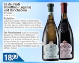 Brolettino (Lugana) im Getränke City Prospekt Brolettino (Lugana) von Ca dei Frati im aktuellen Getränke City Prospekt für 18,99 €