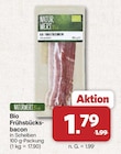 Aktuelles Bio Frühstücksbacon Angebot bei famila Nordwest in Oldenburg ab 1,79 €