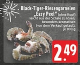 Black-Tiger-Riesengarnelen Easy Peel bei EDEKA im Driedorf Prospekt für 2,49 €