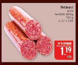 Aktuelles Mettwurst Angebot bei Marktkauf in Nürnberg ab 1,19 €