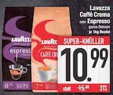 Caffè Crema oder Espresso von Lavazza im aktuellen EDEKA Prospekt für 10,99 €