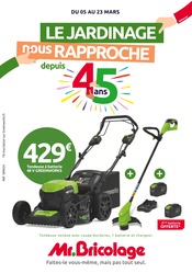 Tondeuse À Gazon Angebote im Prospekt "LE JARDINAGE nous RAPPROCHE depuis 45 ans" von Mr. Bricolage auf Seite 1