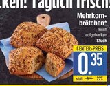Aktuelle Wecker Angebote bei EDEKA in Ingolstadt Aktuelles Mehrkornbrötchen Angebot bei EDEKA in Ingolstadt ab 0,35 €