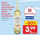 Grauburgunder von Michel Schneider im aktuellen Netto Marken-Discount Prospekt