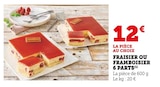 Fraisier ou Framboisier 6 parts en promo chez Super U Fraisier ou Framboisier 6 parts dans le catalogue Super U