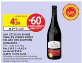 AOP côtes du rhône vieilles vignes rouge signature - CELLIER DES DAUPHINS dans le catalogue Intermarché Hyper