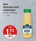 Delikatess Senf mittelscharf von Born im aktuellen V-Markt Prospekt für 1,11 €