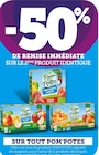 Promo -50% DE REMISE IMMÉDIATE SUR LE 2ÈME PRODUIT IDENTIQUE sur tout Pom'Potes à  dans le catalogue Bi1 à Beaufort