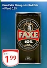 Extra Strong im Angebot bei GLOBUS in Hofheim Extra Strong Angebote von Faxe bei GLOBUS Hofheim für 1,99 €