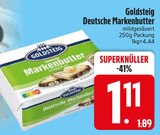 Aktuelles Deutsche Markenbutter Angebot bei EDEKA in Ingolstadt ab 1,11 €