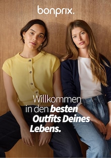 bonprix. Prospekt der KW 10 "Willkommen in den besten Outfits Deines Lebens" Aktueller bonprix. Prospekt "Willkommen in den besten Outfits Deines Lebens" Seite 1 von 1 Seiten