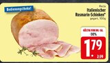 Schinken im EDEKA Prospekt Italienischer Rosmarin-Schinken von Recla im aktuellen EDEKA Prospekt für 1,79 €