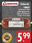 Gulasch-suppe im Angebot bei E center in Kerpen Gulasch-suppe Angebote von Rasting bei E center Kerpen für 5,99 €