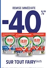 -40% remise immédiate sur tout Fairy - Fairy en promo chez Intermarché -40% remise immédiate sur tout Fairy - Fairy dans le catalogue Intermarché