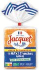 Pain de mie maxi tranches sans sucres ajoutés - Jacquet - Super U à Hyères Pain de mie maxi tranches sans sucres ajoutés - Jacquet en promo chez Super U Hyères à 0,62 €