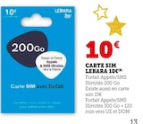 Carte SIM 10€ - Lebara - Super U à Perpignan Carte SIM 10€ - Lebara en promo chez Super U Perpignan à 10,00 €