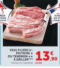 Veau poitrine ou tendron à griller - FILIÈRE U - U Express à Grenoble Veau poitrine ou tendron à griller - FILIÈRE U en promo chez U Express Grenoble à 13,90 €