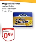 Feine Butter im Angebot bei GLOBUS in Frankenthal Feine Butter Angebote von Meggle bei GLOBUS Frankenthal für 0,99 €