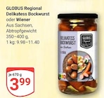 Aktuelle Wiener Würstchen Angebote bei GLOBUS in Leipzig Aktuelles Delikatess Bockwurst oder Wiener Angebot bei GLOBUS in Leipzig ab 3,99 €