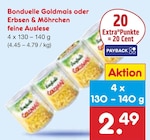 Goldmais oder Erbsen & Möhrchen feine Auslese von Bonduelle für 2,49 € bei Netto Marken-Discount im Angebot Goldmais oder Erbsen & Möhrchen feine Auslese von Bonduelle im aktuellen Netto Marken-Discount Prospekt