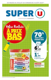 Prospectus Super U à Paris, "Votre rentrée à prix bas", 16 pages de promos valables du 16/07/2024 au 04/08/2024